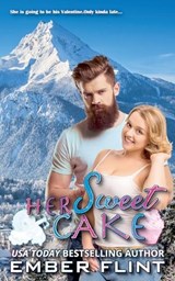 Her Sweet Cake - Ember Flint - 9798230602934