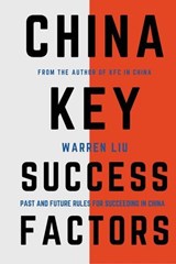 China Key Success Factors - Warren Liu - 9798230704393