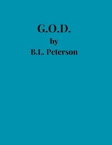 G.O.D. - B L Peterson - 9798230707592