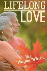 Lifelong Love - Wayne Winkle - 9798230770367