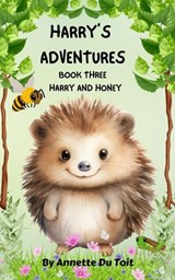 Harry's Adventures Book three - Annette Du Toit - 9798230771241