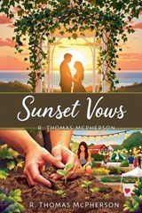 Sunset Vows - R Thomas McPherson - 9798230791478