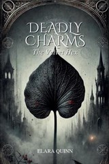Deadly Charms - Elara Quinn - 9798230865254