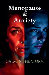 Menopause Anxiety - Calm in the Storm - Williams Roy - 9798230895824