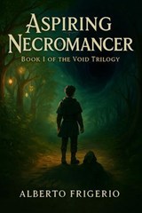 Aspiring Necromancer - Alberto Frigerio - 9798230940890