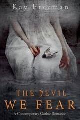 The Devil We Fear - Kay Freeman - 9798230995302
