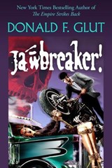 Jawbreaker! - Donald F. Glut - 9798231041039