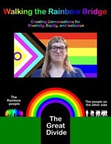 Walking the Rainbow Bridge - Chastity White Rose - 9798231071500
