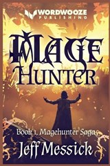 Magehunter - Jeff Messick - 9798231112920