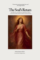 The Soul's Return - Stefanie Bennett ; Douglas Gabriel Forward - 9798231116591
