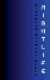 Nightlife - Nicholas Michael Matiz - 9798231120475