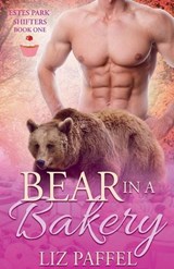 Bear in a Bakery - Elizabeth Otto ; Liz Paffel - 9798231134267