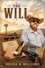 The Will - Dennis H. Williams - 9798231161904