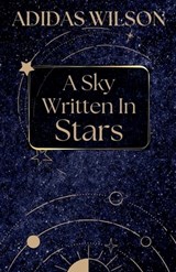 A Sky Written In Stars - Adidas Wilson - 9798231162567