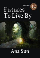 Futures to Live By - Ian Whates - 9798231187812