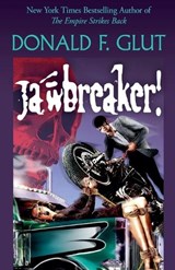 Jawbreaker! - Donald F Glut - 9798231199877