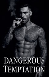 Dangerous Temptation - Makayla Freeman - 9798231240876