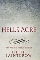 Hell's Acre - Lilith Saintcrow - 9798231246809