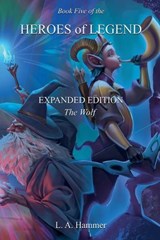 Book Five of the Heroes of Legend - L a Hammer - 9798231270903