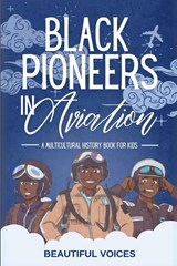 Black Pioneers in Aviation - Beautiful Voices - 9798231303557