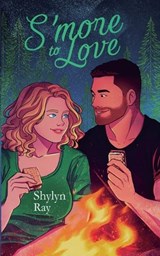S'more to Love - Shylyn Ray - 9798231309467