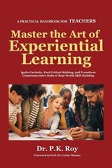 Master the Art of Experiential Learning - Roy P K - 9798231311934