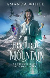 The Fractured Mountain - Amanda White - 9798231341221