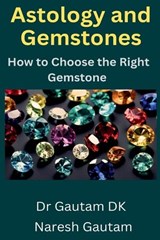 Astrology and Gemstones - Gautam Dk - 9798231352128