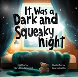 It Was a Dark and Squeaky Night - Mary Ellen Bramwell - 9798231374618