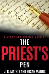 The Priest's Pen - J. R. Mathis ; Susan Mathis - 9798231380572