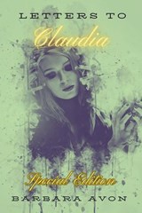 Letters To Claudia - Barbara Avon - 9798231428823