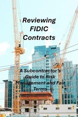 Reviewing FIDIC Contracts - Aiden P Scott - 9798231432288