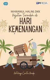 Kejutan Terindah di Hari Kemenangan - Ikhwanul Halim ; Zahrotul Mujahidah ; Muhammad Taufan ; WiseLoveHope ; Yana Haudy ; Danu Supriyati ; Mita Yulia Hikmawati ; Alfi Zakki ; Reni D. Octaviani ; Tari Abdullah ; Yuli Anita ; Amalia Wardhani ; Fidélè Amour ; Eddylana ; Diah Dyo ; Zaldi Chan ; N - 9798231441556