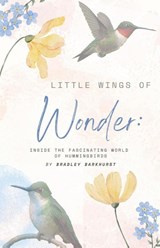 Little Wings of Wonder - Bradley Barkhurst - 9798231450596
