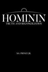 Hominin Truth and Reconciliation - S.G. Prince - 9798231487431