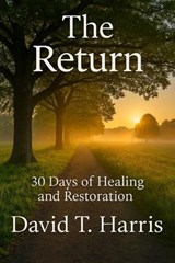 The Return - David Harris ; David T. Harris - 9798231493340