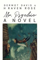 Mr. Psychic - H Raven Rose ; Dermot Davis - 9798231504084