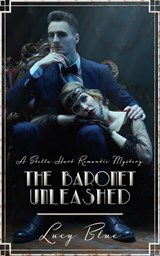 The Baronet Unleashed - Lucy Blue - 9798231506828