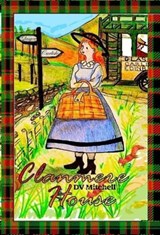 Clanmere House - MRS HELEN MITCHELL ; DONALD VICTOR MITCHELL - 9798231537273