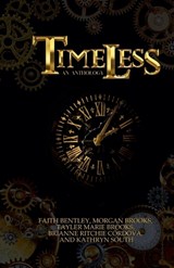 Timeless - Tayler Marie Brooks ; Morgan Brooks ; Brianne Ritchie Córdova - 9798231547241