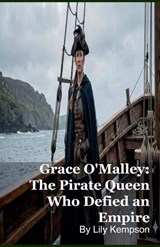 Grace O'Malley - Lily Kempson - 9798231615841