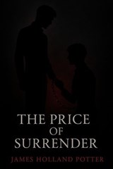 The Price Of Surrender - James Holland Potter - 9798231640065