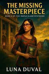 The Missing Masterpiece - Luna Duval - 9798231647330