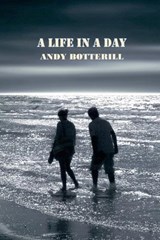 A Life In A Day - Andy Botterill - 9798231728206