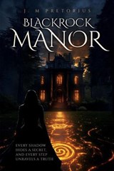 Blackrock Manor - Ju-Mari Pretorius - 9798231736058