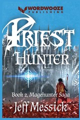 Priesthunter - Jeff Messick - 9798231751518
