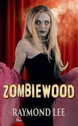 Zombiewood - Raymond Lee - 9798231776566