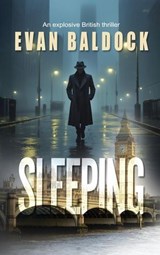 Sleeping: An explosive British thriller - Evan Baldock - 9798231829200