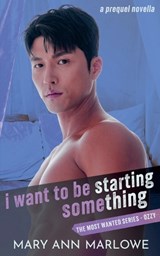 I Want To Be Starting Something - Mary Ann Marlowe - 9798231848645