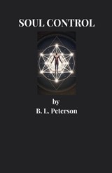 Soul Control - B L Peterson - 9798231877324